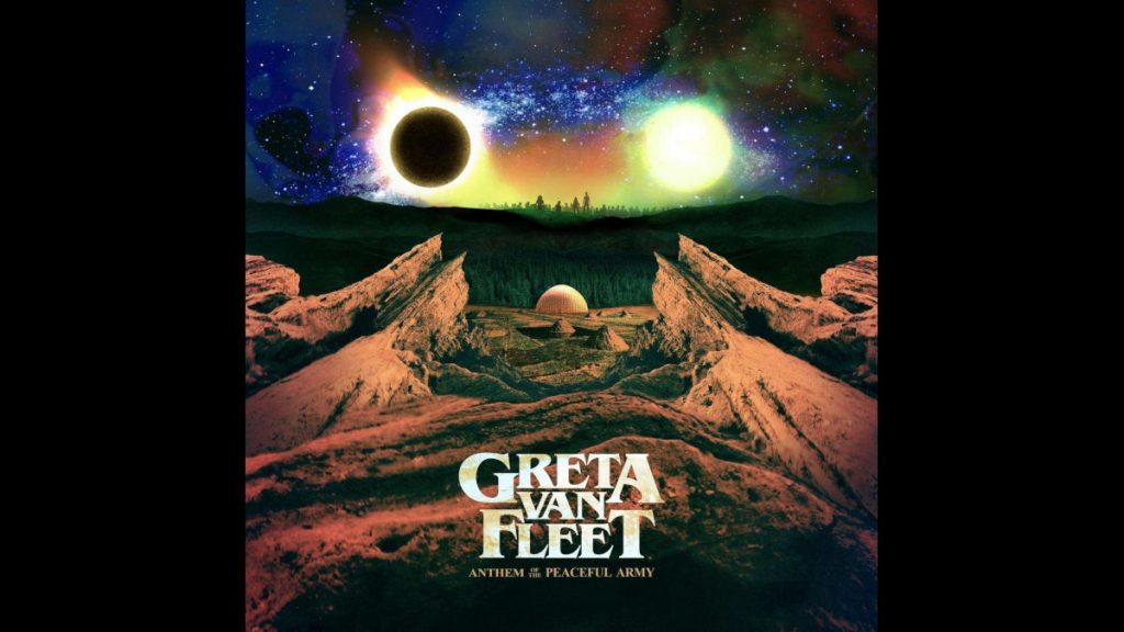 Gretta Van Fleet - Anthem of the Peaceful Army - my highlight of 2019, released in 2018...
